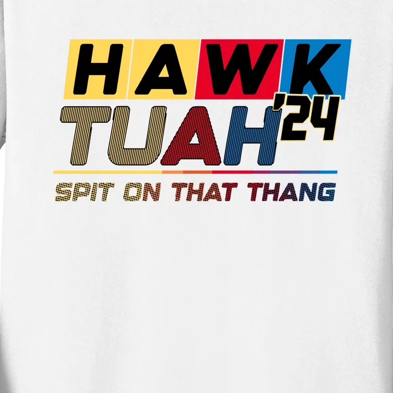 Hawk Tuah 24 Spit On That Thang Funny Saying Kids Long Sleeve Shirt