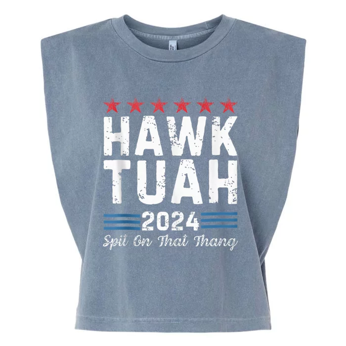 Hawk Tuah 24 Spit On That Thang Garment-Dyed Women's Muscle Tee