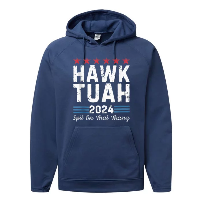 Hawk Tuah 24 Spit On That Thang Performance Fleece Hoodie