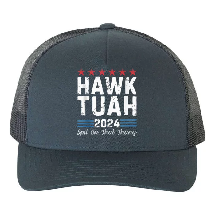 Hawk Tuah 24 Spit On That Thang Yupoong Adult 5-Panel Trucker Hat