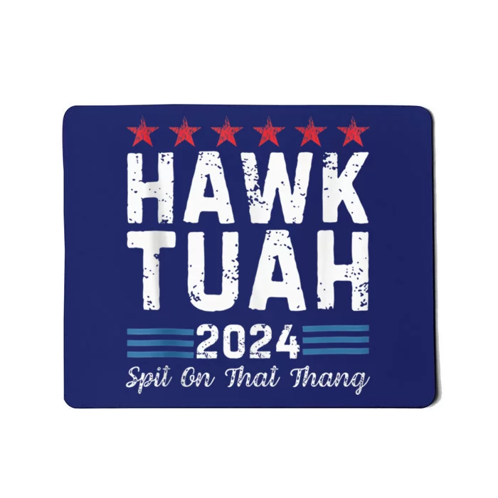 Hawk Tuah 24 Spit On That Thang Mousepad