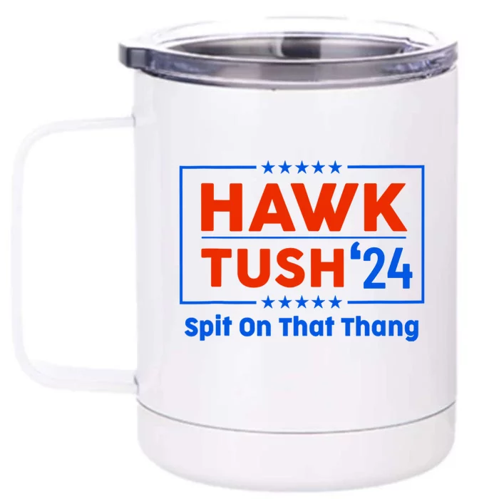 Hawk Tuah 24 Spit On That Thang Front & Back 12oz Stainless Steel Tumbler Cup