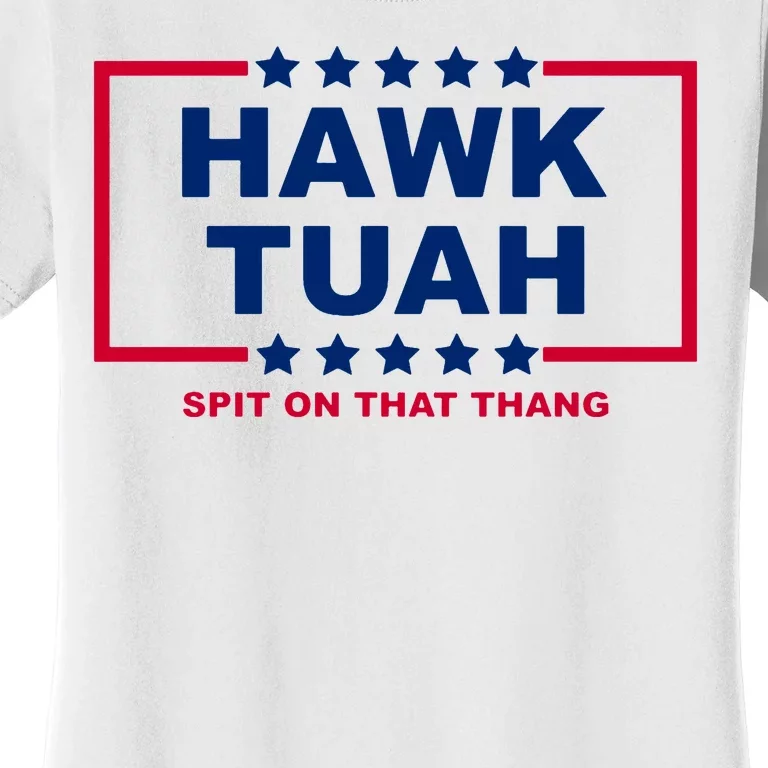 Hawk Tuah 24 Funny Spit On That Thang Utah Girl Women's T-Shirt