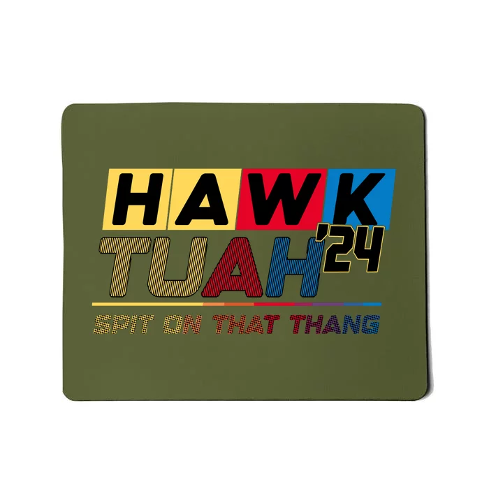 Hawk Tuah 24 Spit On That Thang Funny Saying Mousepad