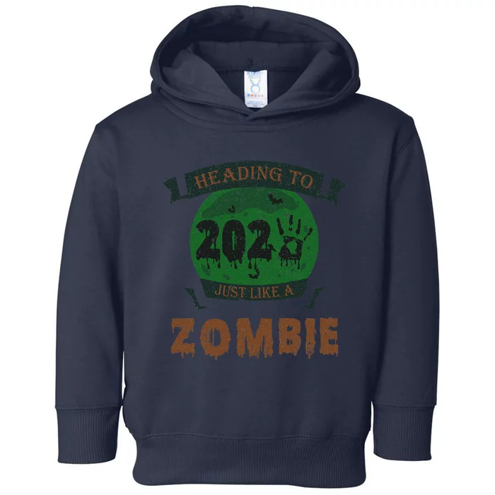 Heading To 2025 Like A Zombie Funny Halloween & New Year Toddler Hoodie