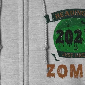 Heading To 2025 Like A Zombie Funny Halloween & New Year Full Zip Hoodie