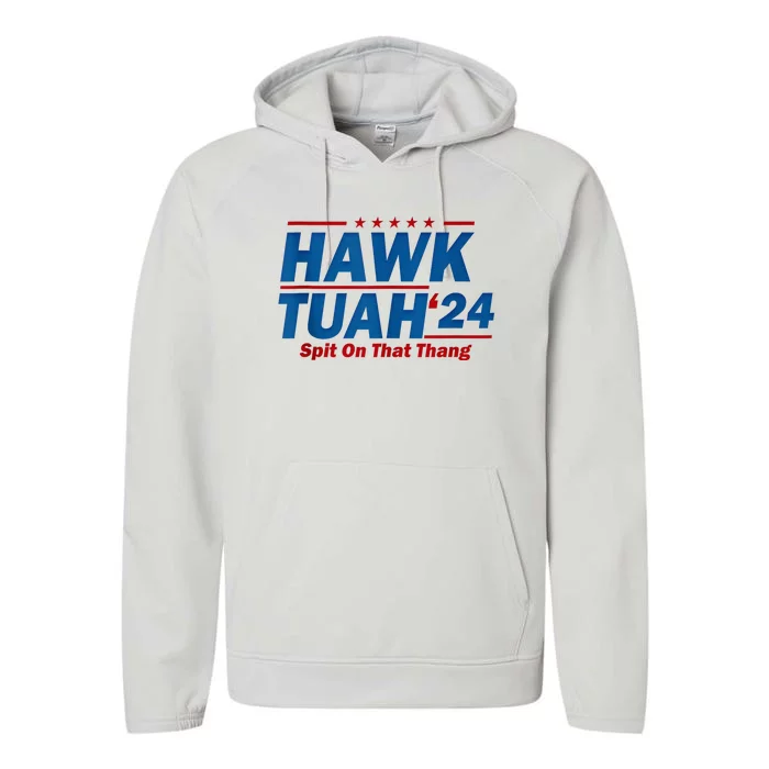 Hawk Tuah 24 Spit On That Thang Performance Fleece Hoodie