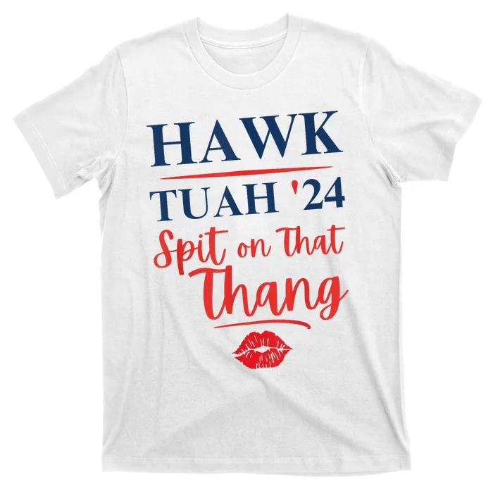 Hawk Tuah 24 Spit On That Thang Red Lips T-Shirt