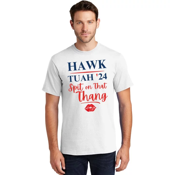 Hawk Tuah 24 Spit On That Thang Red Lips Tall T-Shirt