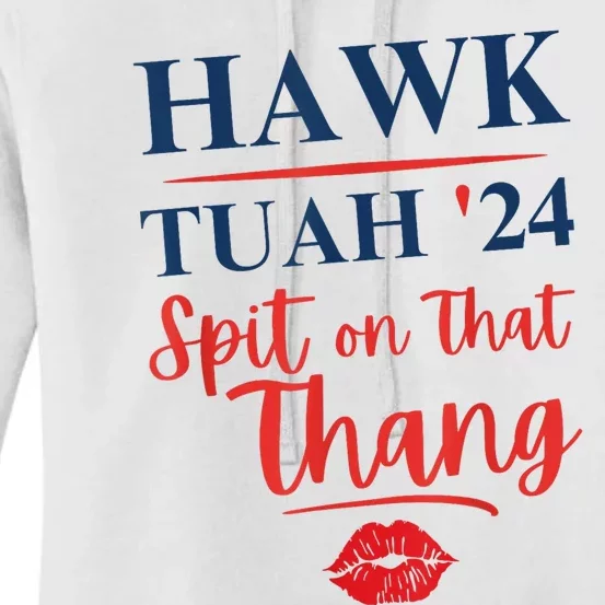 Hawk Tuah 24 Spit On That Thang Red Lips Women's Pullover Hoodie