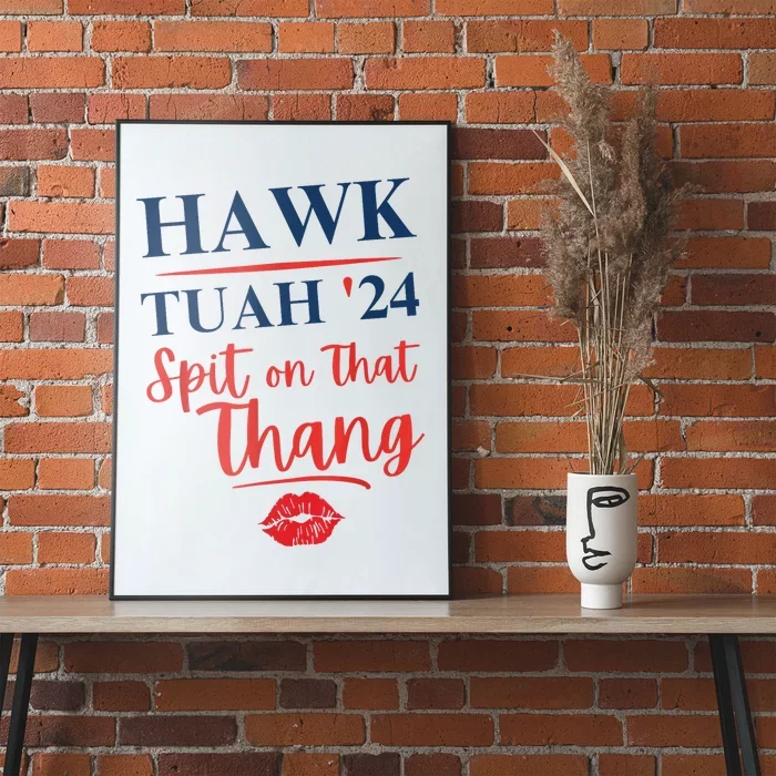 Hawk Tuah 24 Spit On That Thang Red Lips Poster