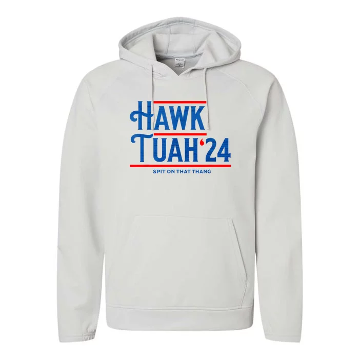 Hawk Tuah 24 Spit On That Thang Performance Fleece Hoodie