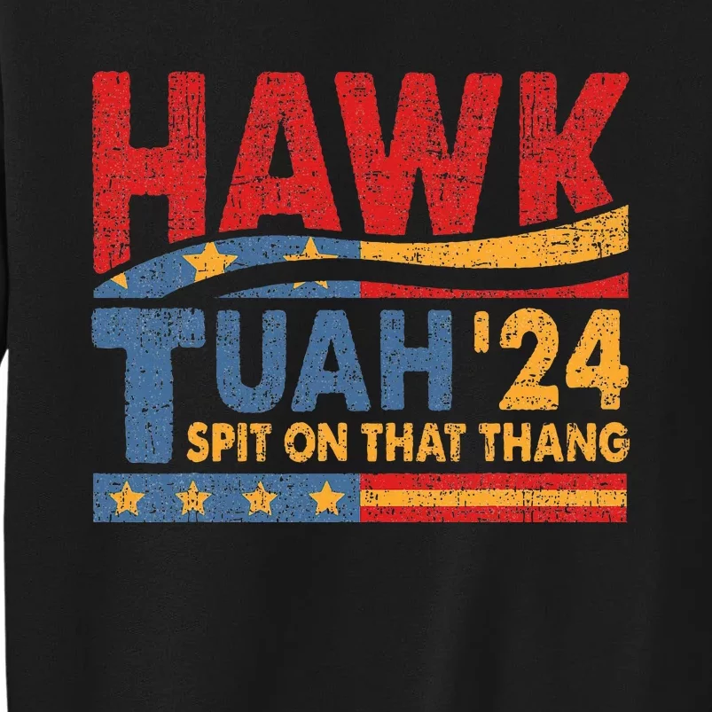 Hawk Tuah 24 Spit On That Thang Sweatshirt