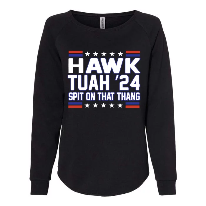 Hawk Tuah 2024 Spit On That Thang Hawk Tuah Girl Womens California Wash Sweatshirt