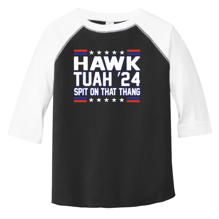 Hawk Tuah 2024 Spit On That Thang Hawk Tuah Girl Toddler Fine Jersey T-Shirt