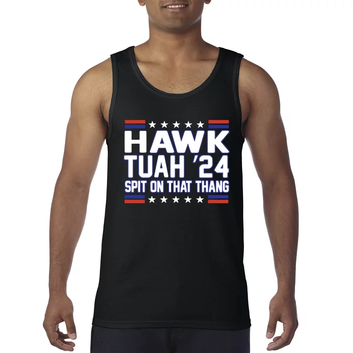 Hawk Tuah 2024 Spit On That Thang Hawk Tuah Girl Tank Top