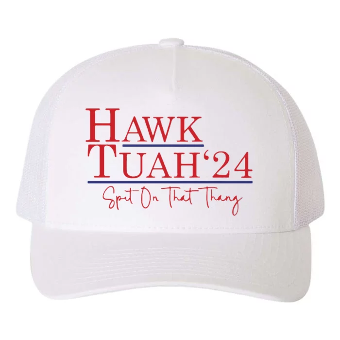 Hawk Tuah 24 Spit On That Thang Yupoong Adult 5-Panel Trucker Hat