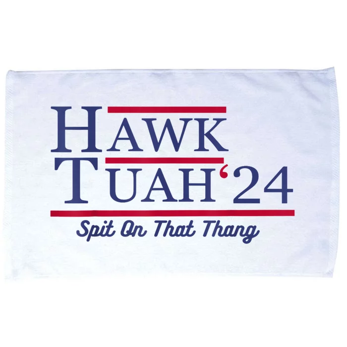 Hawk Tuah 24 Spit On That Thang Gift Microfiber Hand Towel