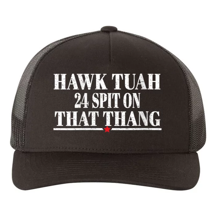 Hawk Tuah 24 Spit On That Thang Yupoong Adult 5-Panel Trucker Hat