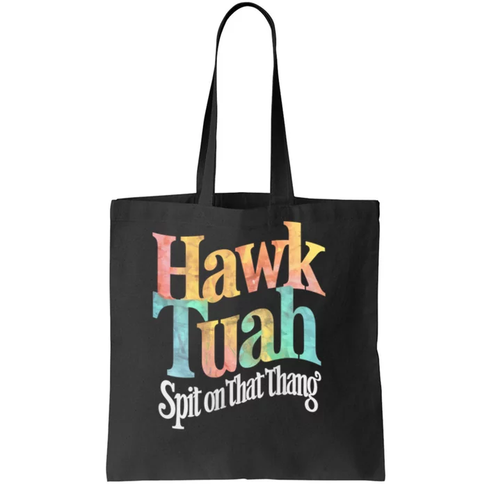 Hawk Tuah 24 Spit On That Thang Vibe 2024 Tote Bag