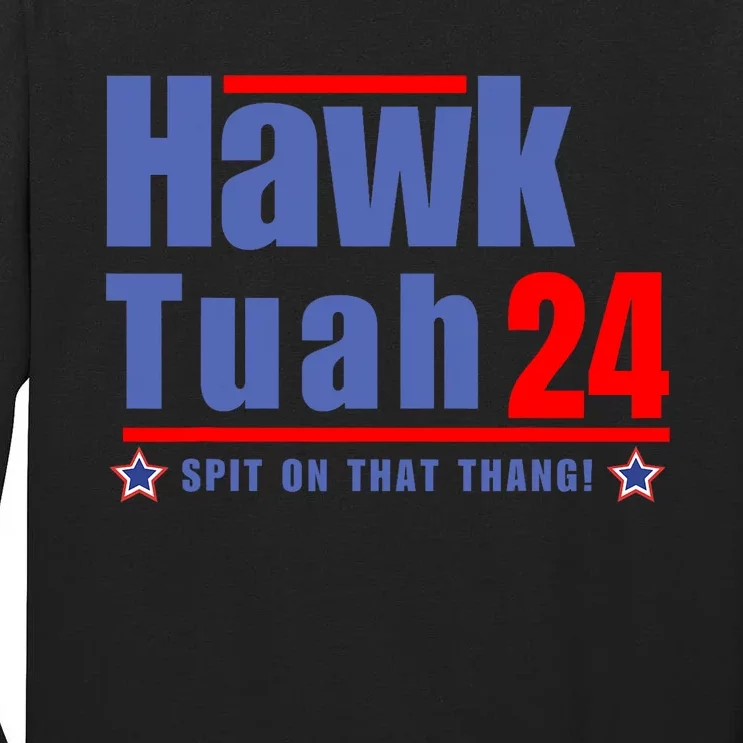 Hawk Tuah 2024 Funny Humor Meme Tall Long Sleeve T-Shirt