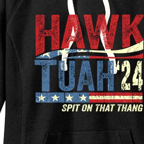 Hawk Tuah 24 Spit On That Thang Women's Fleece Hoodie