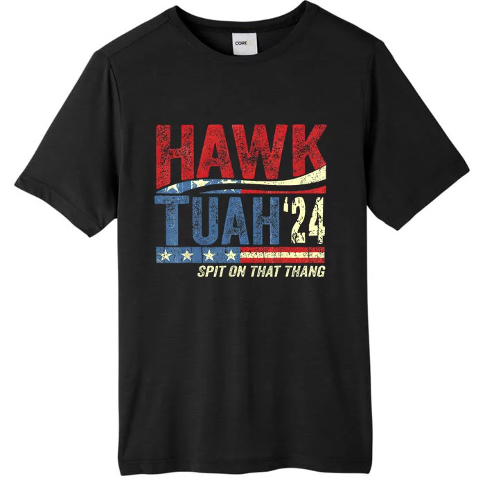 Hawk Tuah 24 Spit On That Thang Hawk Tuah 2024 Funny Viral Design ChromaSoft Performance T-Shirt