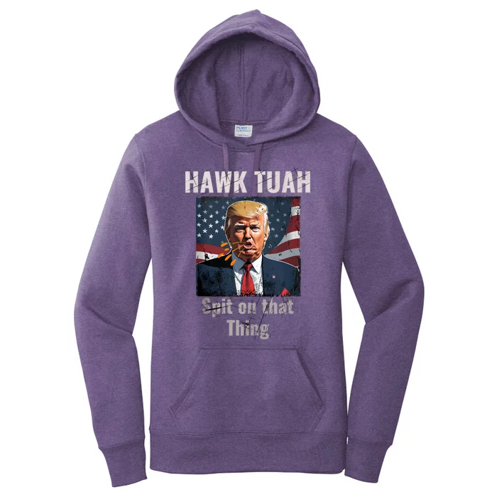 Hawk Tuah 24 Spit On That Thang Women's Pullover Hoodie