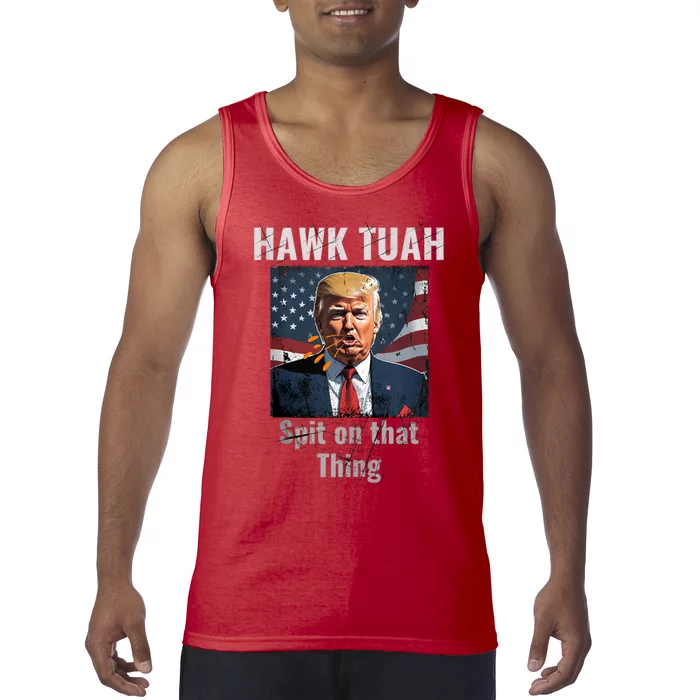 Hawk Tuah 24 Spit On That Thang Tank Top