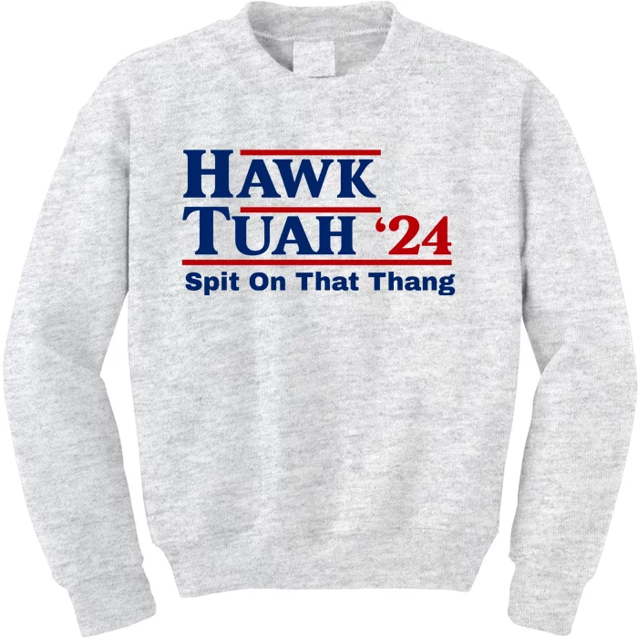 Hawk Tuah 24 Spit On That Thang Funny Saying Kids Sweatshirt