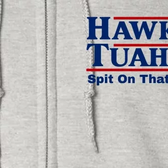 Hawk Tuah 24 Spit On That Thang Funny Saying Full Zip Hoodie