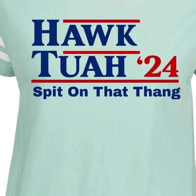 Hawk Tuah 24 Spit On That Thang Funny Saying Enza Ladies Jersey Football T-Shirt