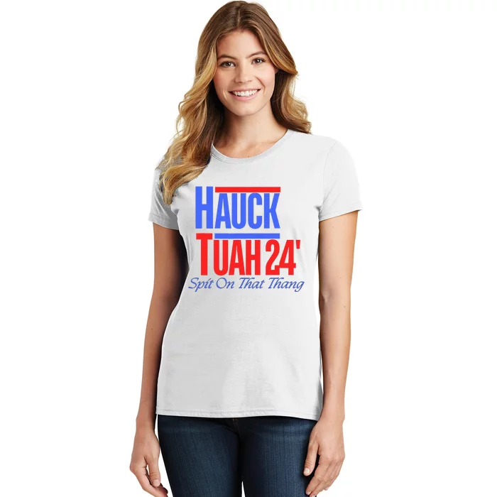 Hauck Tuah 24 Spit On That Thang Women's T-Shirt