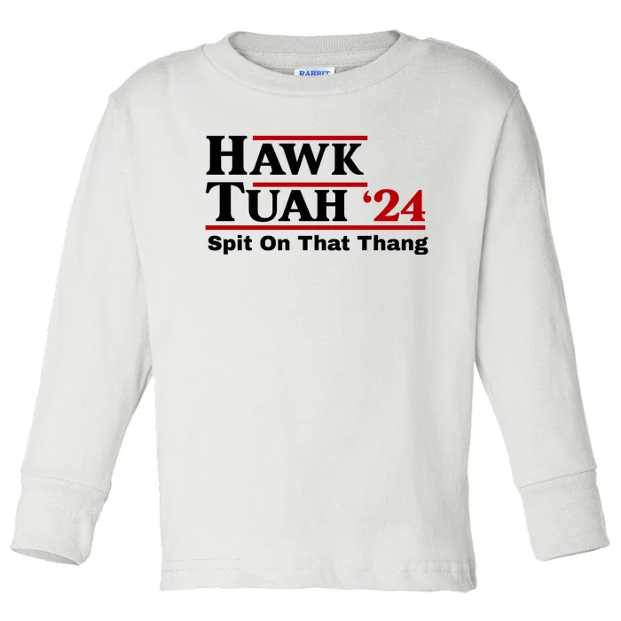 Hawk Tuah 24 Spit On That Thang Funny Saying Toddler Long Sleeve Shirt