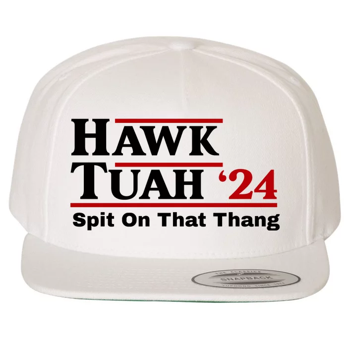 Hawk Tuah 24 Spit On That Thang Funny Saying Wool Snapback Cap