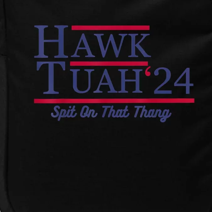 Hawk Tuah 24 Spit On That Thang Impact Tech Backpack