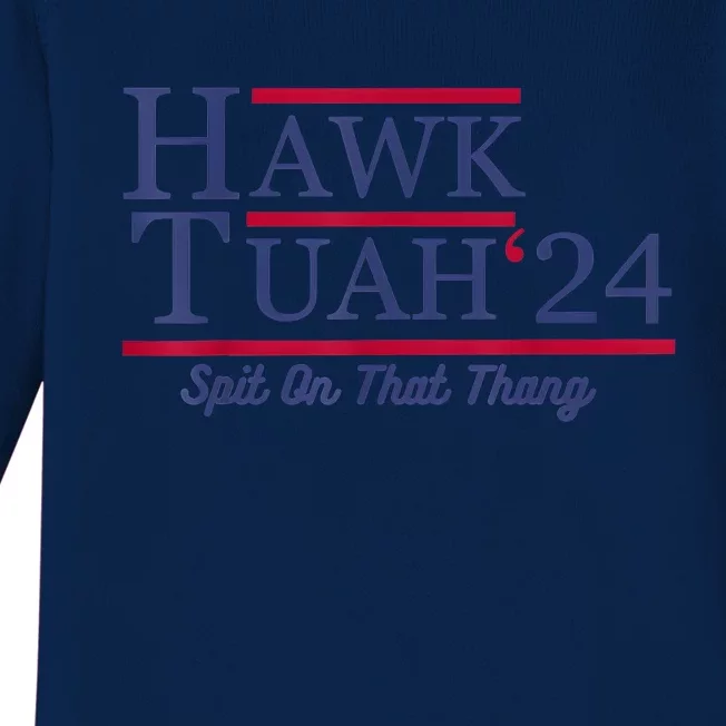 Hawk Tuah 24 Spit On That Thang Baby Long Sleeve Bodysuit