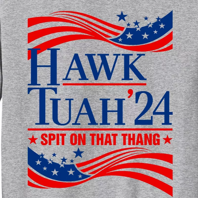 Hawk Tauh 24 Spit On That Thang Usa American Flag Meme Quote Tall Sweatshirt