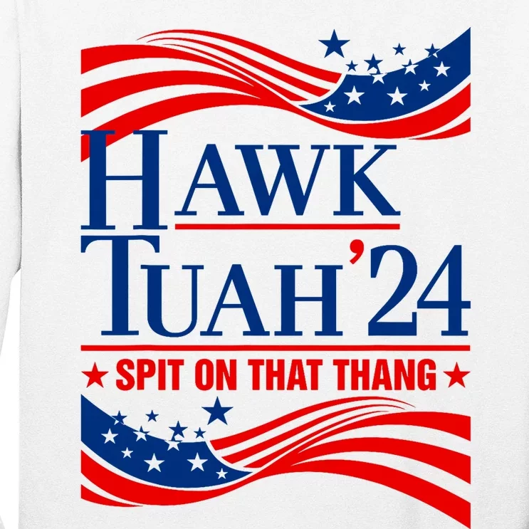 Hawk Tauh 24 Spit On That Thang Usa American Flag Meme Quote Long Sleeve Shirt