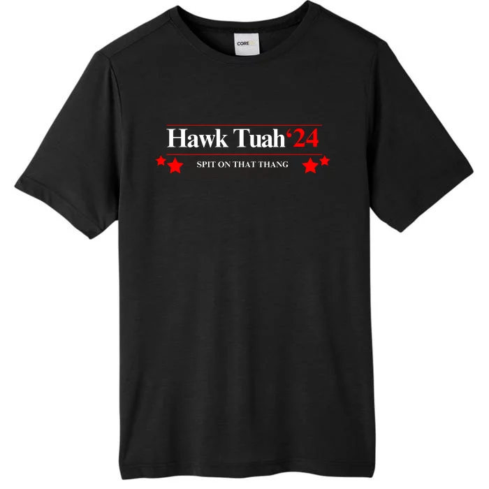 Hawk Tuah 24 Spit On That Thang ChromaSoft Performance T-Shirt