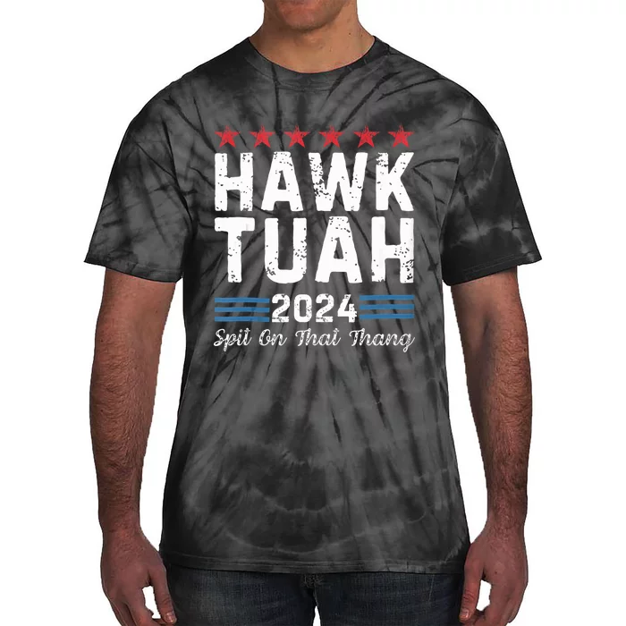 Hawk Tuah 24 Spit On That Thang Tie-Dye T-Shirt