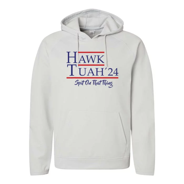 Hawk Tuah 24 Spit On That Thing Performance Fleece Hoodie