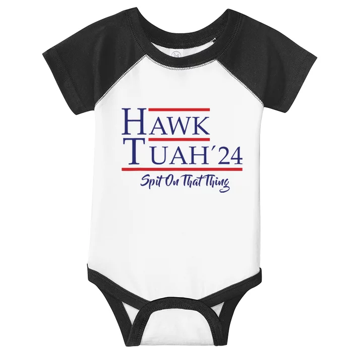 Hawk Tuah 24 Spit On That Thing Infant Baby Jersey Bodysuit