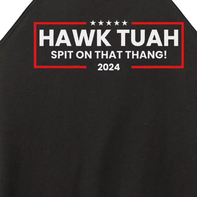 Hawk Tuah 24 Spit On That Thang Women’s Perfect Tri Rocker Tank