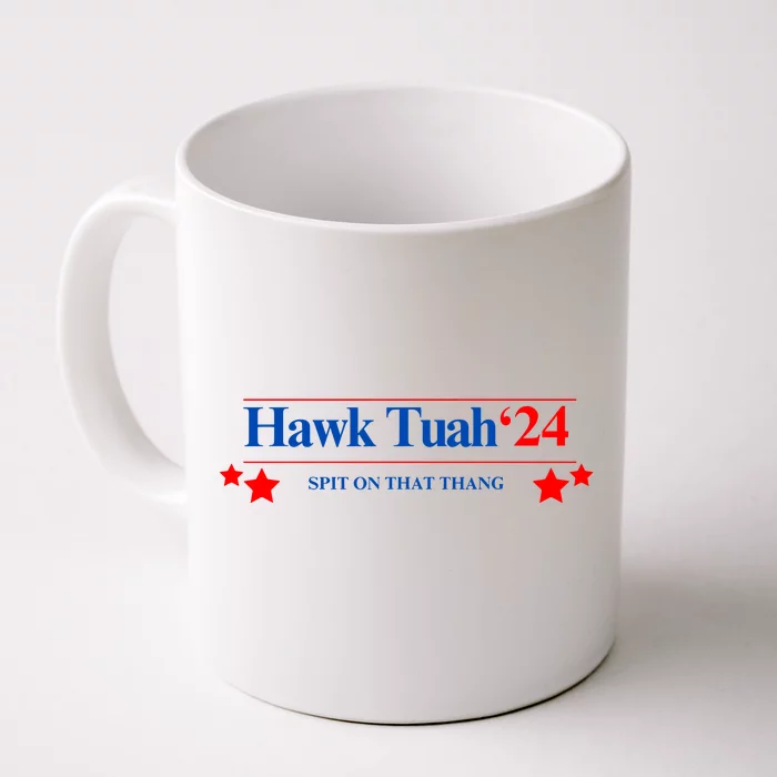 Hawk Tuah 24 Spit On That Thang Front & Back Coffee Mug