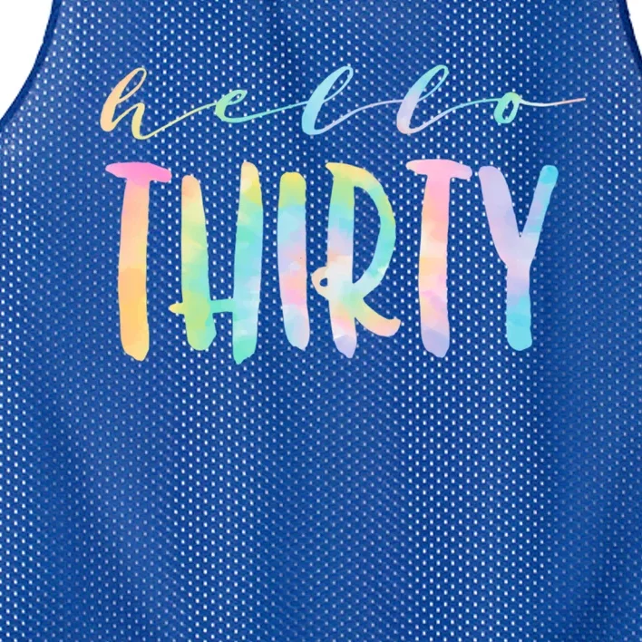 Hello Thirty 30 Year Old 30th Birthday Age 30 Tie Dye Gift Mesh Reversible Basketball Jersey Tank