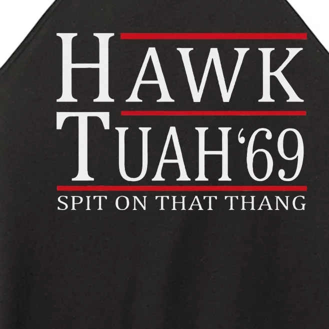 Hawk Tuah 69 Spit On That Thang Women’s Perfect Tri Rocker Tank