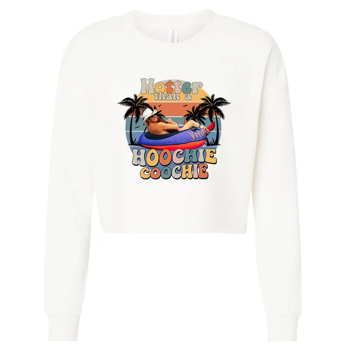 Hotter Than A Hoochie Coochie Funny Retro Country Music Cropped Pullover Crew