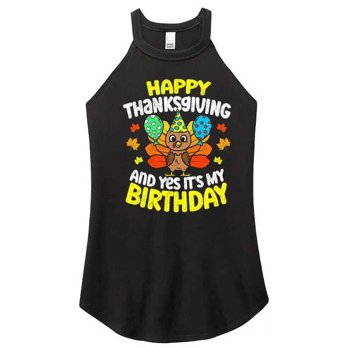 Happy Thanksgiving And Its My Birthday Funny Turkey Day Women’s Perfect Tri Rocker Tank