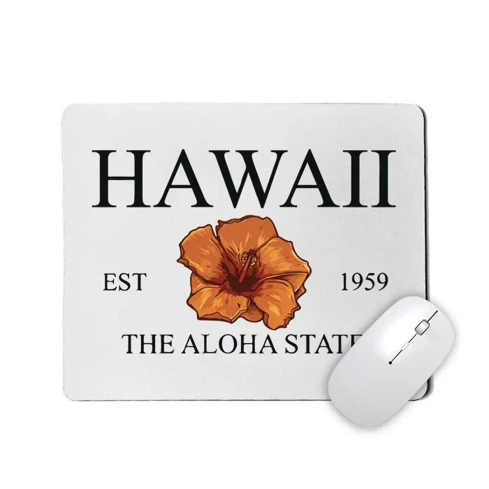 Hawaii The Aloha State Mousepad